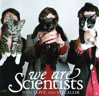 We Are Scientists : With Love and Squalor